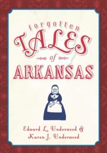 Forgotten Tales of Arkansas