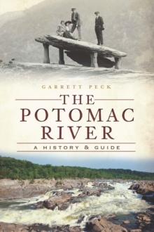 The Potomac River : A History & Guide