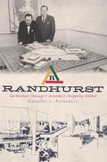 Randhurst : Suburban Chicago's Grandest Shopping Center