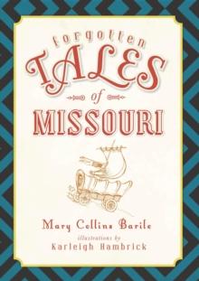 Forgotten Tales of Missouri