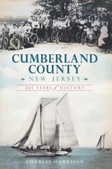 Cumberland County, New Jersey : 265 Years of History