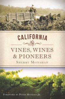 California Vines, Wines & Pioneers