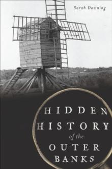 Hidden History of the Outer Banks