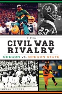 The Civil War Rivalry: Oregon vs. Oregon State