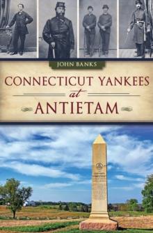 Connecticut Yankees at Antietam