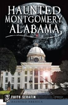 Haunted Montgomery, Alabama