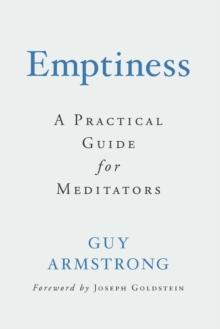 Emptiness : A Practical Guide for Meditators