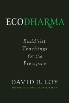 Ecodharma : Buddhist Teaching for the Precipice