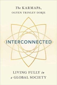 Interconnected : Living Wisely in a Global Society