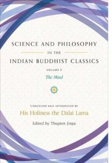 Science and Philosophy in the Indian Buddhist Classics : The Mind, Volume 2