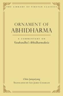 Ornament of Abhidharma : A Commentary on Vasubandhu's Abhidharmakosa