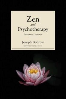 Zen and Psychotherapy : Partners in Liberation