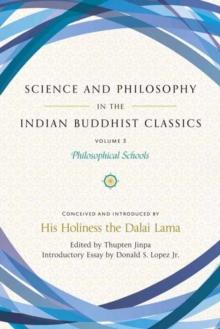 Science and Philosophy in the Indian Buddhist Classics, Vol. 3 : Philosophical Schools