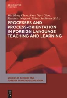 Processes and Process-Orientation in Foreign Language Teaching and Learning