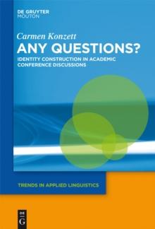 Any Questions? : Identity Construction in Academic Conference Discussions