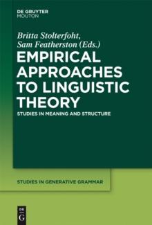 Empirical Approaches to Linguistic Theory : Studies in Meaning and Structure