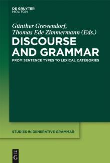 Discourse and Grammar : From Sentence Types to Lexical Categories