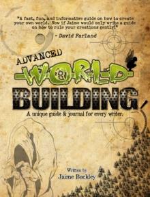 Advanced Worldbuilding: A unique guide & journal for every writer