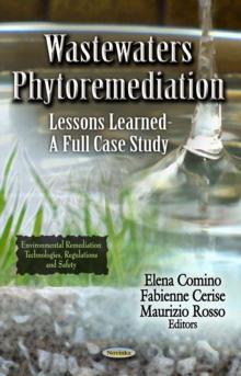 Wastewaters Phytoremediation : Lessons Learned - A Full Case Study