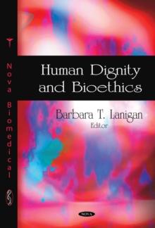 Human Dignity and Bioethics