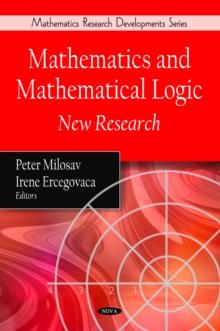 Mathematics and Mathematical Logic : New Research