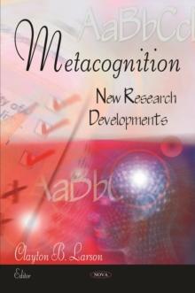 Metacognition : New Research Developments