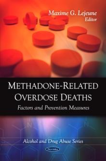 Methadone-Related Overdose Deaths : Factors and Prevention Measures