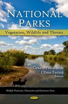 National Parks : Vegetation, Wildlife and Threats