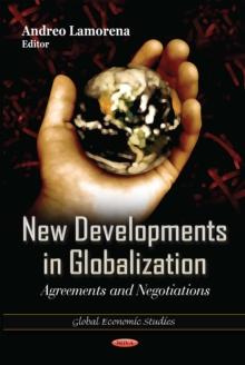 New Developments in Globalization : Agreements and Negotiations