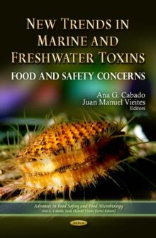 New Trends in Marine and Freshwater Toxins : Food and Safety Concerns