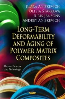 Long-Term Deformability and Aging of Polymer Matrix Composites