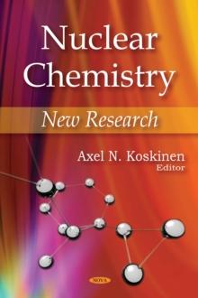 Nuclear Chemistry : New Research