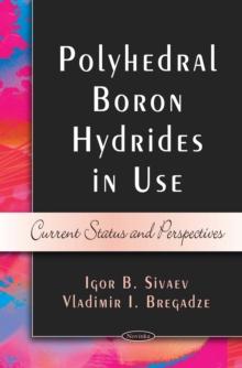 Polyhedral Boron Hydrides in Use : Current Status and Perspectives