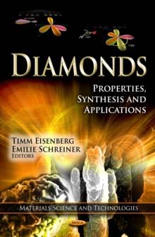 Diamonds : Properties, Synthesis and Applications