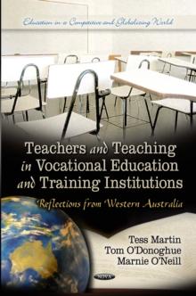 Teachers and Teaching in Vocational Education and Training Institutions : Reflections from Western Australia