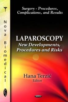 Laparoscopy : New Developments, Procedures and Risks