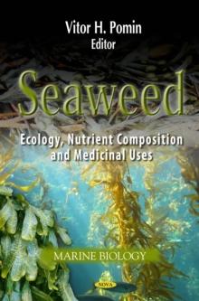 Seaweed : Ecology, Nutrient Composition and Medicinal Uses