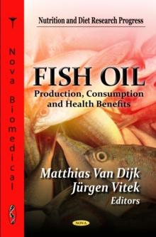 Fish Oil : Production, Consumption and Health Benefits