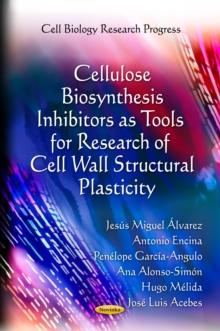 Cellulose Biosynthesis Inhibitors as Tools for Research of Cell Wall Structural Plasticity