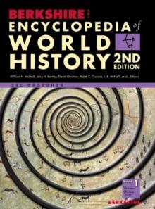 Berkshire Encyclopedia of World History, Second Edition (Volume 1)