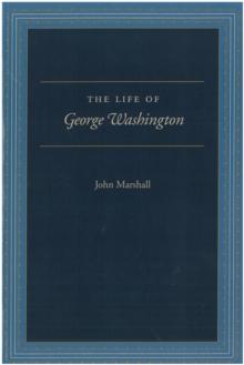 The Life of George Washington : Special Edition for Schools