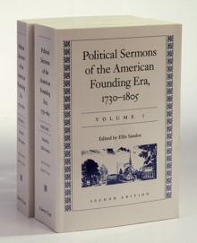 Political Sermons of the American Founding Era: 1730-1805 : In Two Volumes