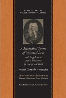 A Methodical System of Universal Law : Or, the Laws of Nature and Nations; With Supplements and a Discourse by George Turnbull