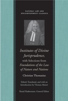 Institutes of Divine Jurisprudence, with Selections from Foundations of the Law of Nature and Nations