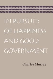 In Pursuit: Of Happiness and Good Government