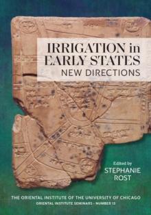 Irrigation in Early States : New Directions