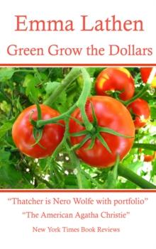 Green Grow the Dollars : An Emma Lathen Best Seller