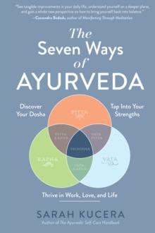 The Seven Ways of Ayurveda