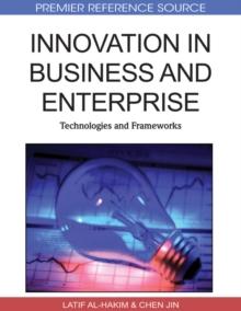 Innovation in Business and Enterprise: Technologies and Frameworks