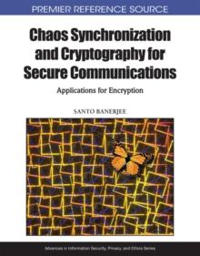 Chaos Synchronization and Cryptography for Secure Communications: Applications for Encryption